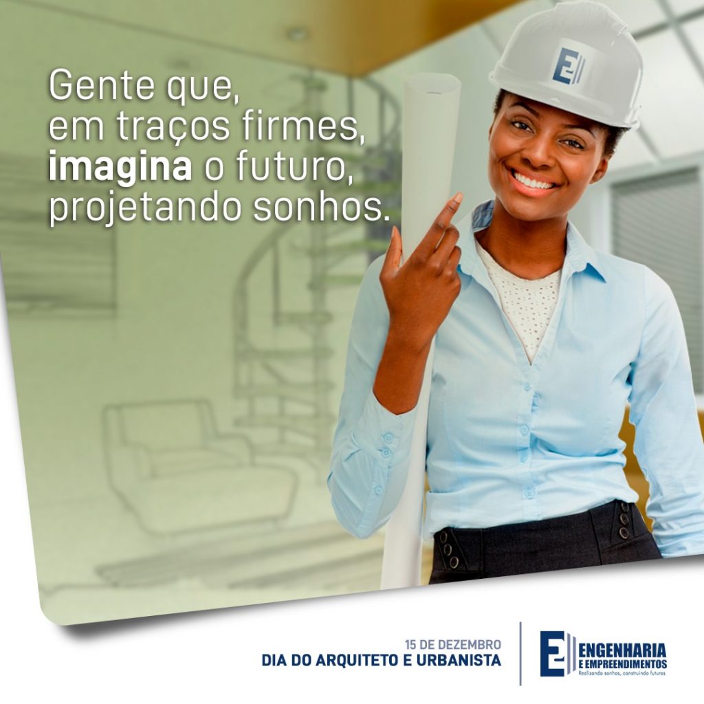 Dia do Arquiteto e Urbanista | E2 Engenharia - E2 Engenharia